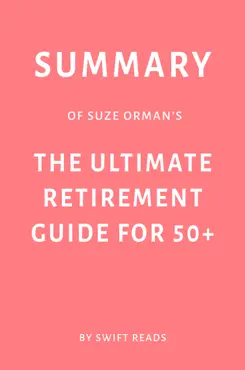summary of suze orman’s the ultimate retirement guide for 50+ by swift reads book cover image