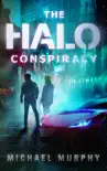 The Halo Conspiracy synopsis, comments