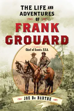 the life and adventures of frank grouard book cover image