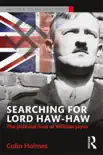 Searching for Lord Haw-Haw synopsis, comments