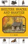 Shelters, Shacks, and Shanties synopsis, comments