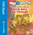 Berenstain Bears, Faith Gets Us Through synopsis, comments