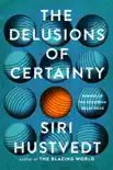 The Delusions of Certainty e-book