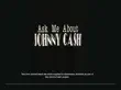Ask Me About Johnny Cash synopsis, comments