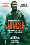 Jungle (Movie Tie-In Edition) sinopsis y comentarios