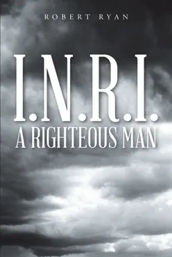 i.n.r.i. - a righteous man book cover image