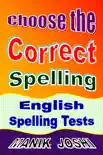 Choose the Correct Spelling: English Spelling Tests sinopsis y comentarios