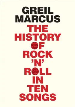 history of rock 'n' roll in ten songs book cover image