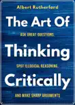 The Art of Thinking Critically sinopsis y comentarios
