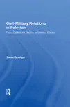 Civil-military Relations In Pakistan synopsis, comments