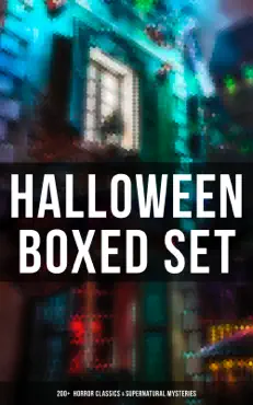 halloween boxed set: 200+ horror classics & supernatural mysteries book cover image