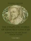 The Complete Works of Geoffrey Chaucer : Romaunt of the Rose, Minor Poems, Volume I (Illustrated) sinopsis y comentarios
