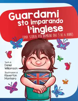 guardami sto imparando l'inglese: una storia per bambini dai 3 ai 6 anni book cover image