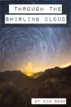 Through the Swirling Cloud synopsis, comments