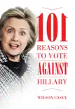 101 Reasons to Vote against Hillary synopsis, comments