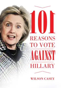 101 reasons to vote against hillary book cover image