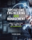 Operations Engineering and Management: Concepts, Analytics and Principles for Improvement
