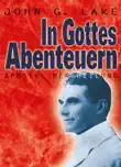 In Gottes Abenteuern synopsis, comments