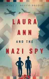 Laura Ann and the Nazi Spy synopsis, comments