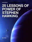 25 LESSONS OF POWER OF STEPHEN HAWKING synopsis, comments