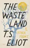 The Waste Land and Other Poems synopsis, comments