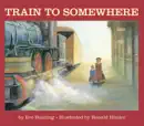 Train to Somewhere e-book