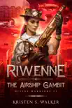 Riwenne & the Airship Gambit sinopsis y comentarios