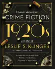 Classic American Crime Fiction of the 1920s synopsis, comments