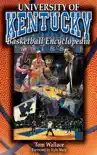 The University of Kentucky Basketball Encyclopedia synopsis, comments