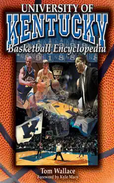 the university of kentucky basketball encyclopedia book cover image