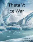 Theta V - Ice War synopsis, comments