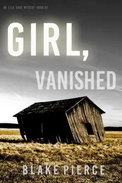 girl, vanished (an ella dark fbi suspense thriller—book 5) book cover image