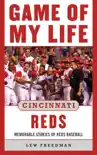 Game of My Life Cincinnati Reds synopsis, comments