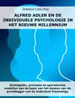 Alfred Adler en de individuele psychologie in het nieuwe millennium synopsis, comments