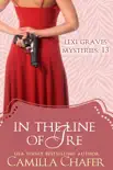 In the Line of Ire (Lexi Graves Mysteries, 13)