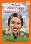Who Is Alexandria Ocasio-Cortez? sinopsis y comentarios