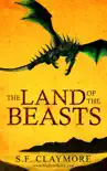 The Land of the Beasts synopsis, comments