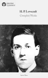 Delphi Complete Works of H. P. Lovecraft synopsis, comments