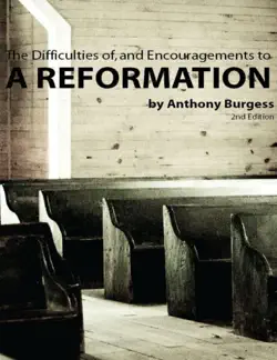 the difficulties of and the encouragements to a reformation book cover image