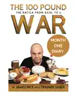 The 100 Pound War Month One Diary synopsis, comments