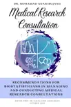 Recommendations for Biostatisticians in Managing and Conducting Medical Research Consultations synopsis, comments
