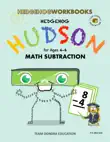 Hedgehog Hudson Workbooks - Math Subtraction synopsis, comments