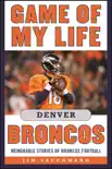 Game of My Life Denver Broncos synopsis, comments