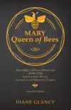 Mary Queen of Bees sinopsis y comentarios