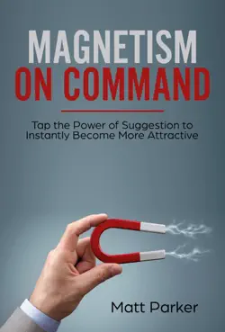 magnetism on command book cover image