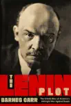 The Lenin Plot synopsis, comments