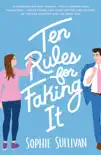 Ten Rules for Faking It synopsis, comments