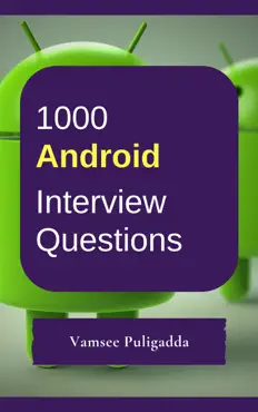 1000 android most important interview questions and answers book cover image