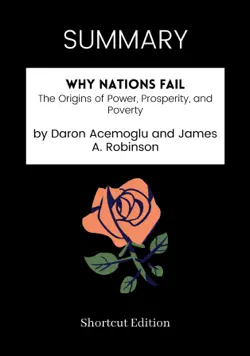 summary - why nations fail: the origins of power, prosperity, and poverty by daron acemoglu and james a. robinson imagen de la portada del libro