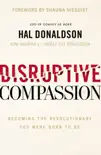 Disruptive Compassion synopsis, comments